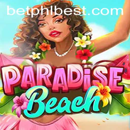 ParadiseBeach: Immerse Yourself in a Gaming Utopia with PHLBEST